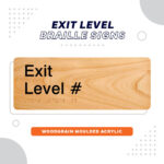 Woodgrain Exit Level braille Sign, woodgrain coloured sign with black text reading Exit Level #, remaining text reads Exit Level Braille Signs Woodgrain Acrylic Braille Sign