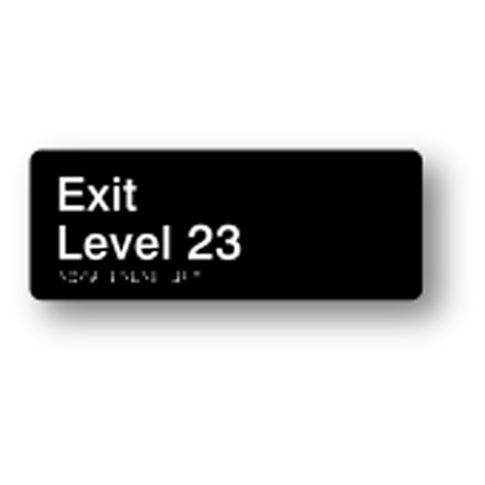 Exit Level 23 Black Acrylic Braille Sign