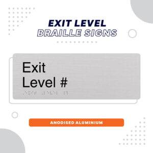 Anodised Aluminium Exit Level Braille Sign, Grey Sign panel with text Exit Level #. Remaining text reads Exit Level Braille Signs Anodised Aluminium