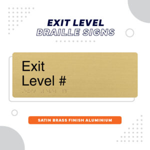 Brass Exit Level Braille Sign. Brass Sign panel with Black text reading Exit Level #. remaining text reads Exit Level Braille Signs Satin Brass