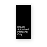Danger – Authorised Personnel Only_black_XL