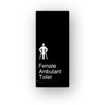 Female Ambulant Toilet Black Aluminium Braille Sign