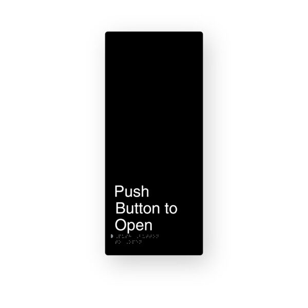 Push Button To Open Black Aluminium Braille Sign