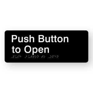 Push Button to Open Braille Sign in Black Acrylic - Image 1