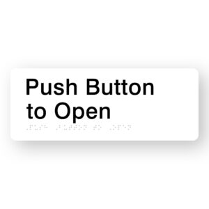 Push Button to Open Braille Sign in White Acrylic - Image 1