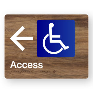 Accessible Access  (Left Arrow) Braille Sign in Mid-Tone Woodgrain in Acrylic