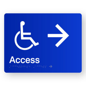 Accessible Access with Right Arrow Braille Sign in Blue Acrylic. Blue Sign panel with White Accessible & Right pointing Arrow. White Text reads Access