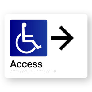 Accessible Access  (Right Arrow) Braille Sign in White Acrylic
