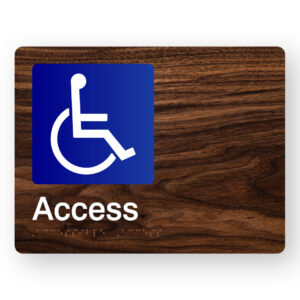 Accessible Access Braille Sign in Dark Woodgrain Acrylic. Dark Woodgrain colour panel with white tactile text & an Accessible symbol.