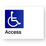 Accessible Access Braille Sign in White Acrylic. A white panel with black tactile text & a Accessible symbol.