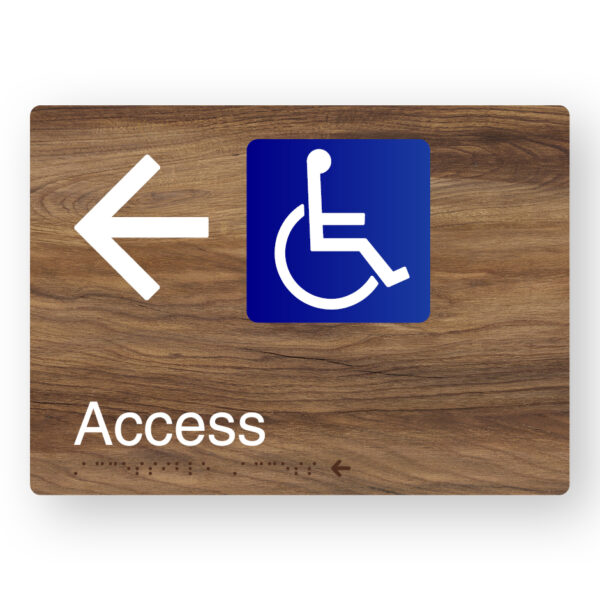 Accessible Access (Left Arrow) Braille Sign in Mid Wood Tone colour Accessible Access (Left Arrow) Braille Sign in mid wood tone. Wood coloured sign panel with white left pointing arrow & Accessible symbol, text reads Access