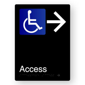 Accessible Access (Right Arrow) Braille Sign in Portrait Black Aluminium