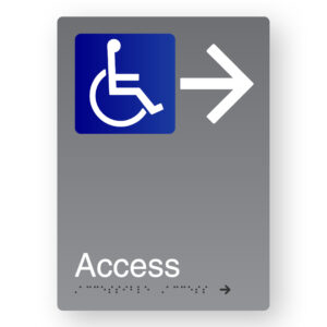 Accessible Access (Right Arrow) Braille Sign in Portrait Grey Aluminium