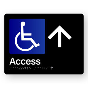 Accessible Access  (Up Arrow) Braille Sign in Black Acrylic