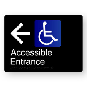 Accessible Entrance (Left Arrow) Braille Sign in Black Aluminium