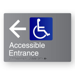 Accessible Entrance (Left Arrow) Braille Sign in Grey Aluminium