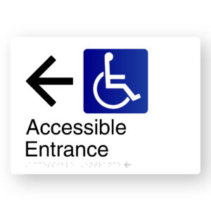 Accessible Entrance (Left Arrow) Braille Sign in White Aluminium