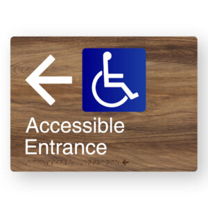 Accessible Entrance (Left Arrow) Braille Sign in a Mid-Tone Woodgrain