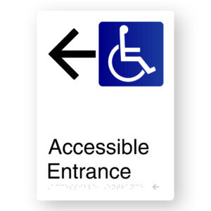 Accessible Entrance (Left Arrow) Braille Sign in Portrait White Aluminium