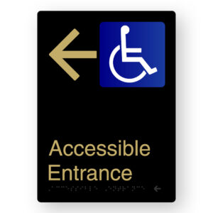 Accessible Entrance (Left Arrow)Braille Sign in Portrait Black & Satin Brass Finish