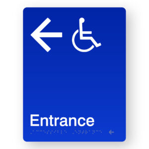 Accessible Entrance (Left Arrow) Braille Sign in Portrait Blue Acrylic