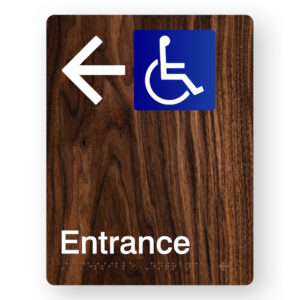 Accessible Entrance (Left Arrow) Braille Sign in Portrait Dark Woodgrain