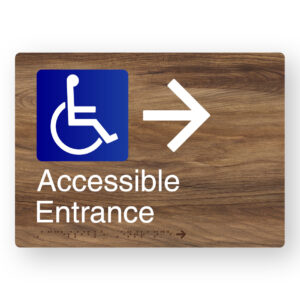 Accessible Entrance (Right Arrow) Braille Sign in a Mid-Tone Woodgrain