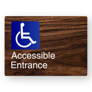 Accessible Entrance Braille Sign in a Dark Woodgrain