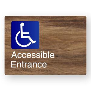 Accessible Entrance Braille Sign in a Mid-Tone Woodgrain
