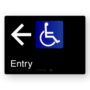 Accessible Entry (Left Arrow) Braille Sign in Black Aluminium