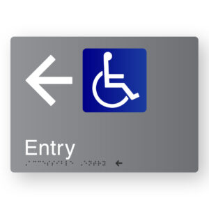 Accessible Entry (Left Arrow) Braille Sign in Grey Aluminium