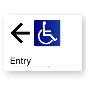 Accessible Entry (Left Arrow) Braille Sign in White Aluminium