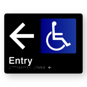 Accessible Entry (Left Arrow) Braille Sign in Black Acrylic