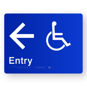 Accessible Entry (Left Arrow) Braille Sign in Blue Acrylic
