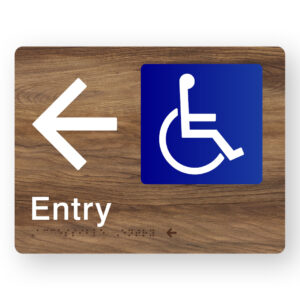 Accessible Entry (Left Arrow) Braille Sign in Mid-Tone Woodgrain in Acrylic