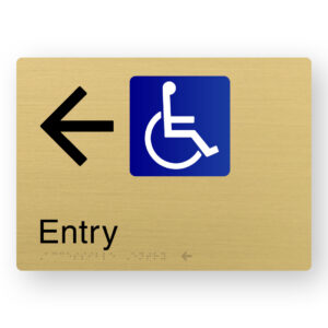 Accessible Entry (Left Arrow) Braille Sign in a Satin Brass Finish