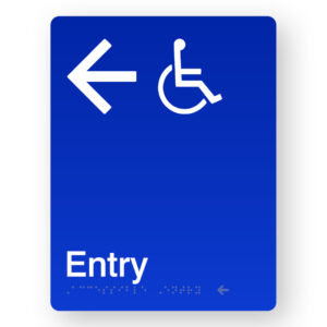 Accessible Entry (Left Arrow) Braille Sign in Portrait Blue Acrylic