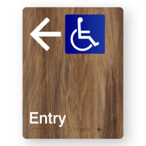 Accessible Entry (Left Arrow) Braille Sign in Mid-Tone Woodgrain Portrait  Acrylic