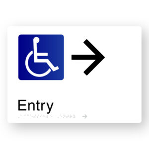 Accessible Entry (Right Arrow) Braille Sign in White Aluminium