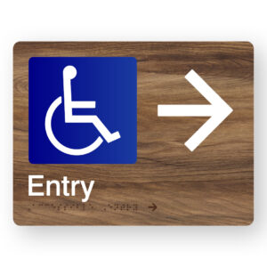 Accessible Entry (Right Arrow) Braille Sign in Mid-Tone Woodgrain in Acrylic