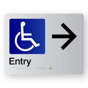 Accessible Entry (Right Arrow) Braille Sign in Silver Acrylic