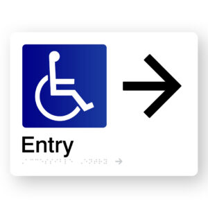 Accessible Entry (Right Arrow) Braille Sign in White Acrylic