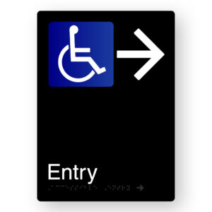 Accessible Entry (Right Arrow) Braille Sign in Portrait Black Aluminium