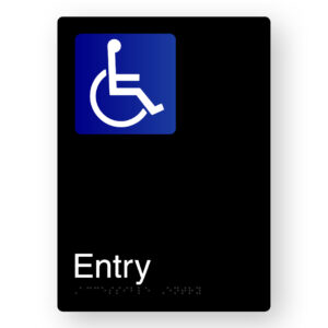 Accessible Entry Braille Sign in Portrait Black Aluminium