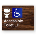 Accessible Toilet LH V2 Braille Sign in Dark Woodgrain Acrylic. A Dark Woodgrain colour panel with white raised tactile text & graphics including both the Toilet & Accessible symbols.