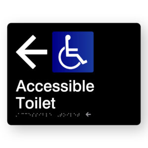 Accessible Toilet (Left Arrow) Braille Sign in Black Acrylic