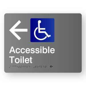 Accessible Toilet (Left Arrow) Braille Sign in Grey Acrylic