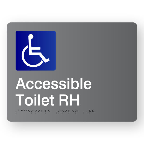Accessible Toilet RH Braille Sign in Grey Acrylic. A Grey panel with white raised tactile text & graphic of the Accessible symbol.