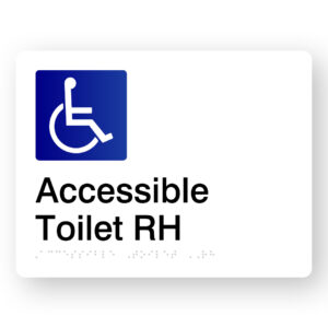 Accessible Toilet RH Braille Sign in White Acrylic. A White panel with black raised tactile text & graphic of the Accessible symbol.
