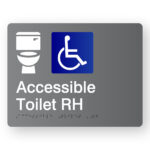 Accessible Toilet RH V2 Braille Sign in Grey Acrylic. A grey panel with white raised tactile text & graphics including both the Toilet & Accessible symbols.